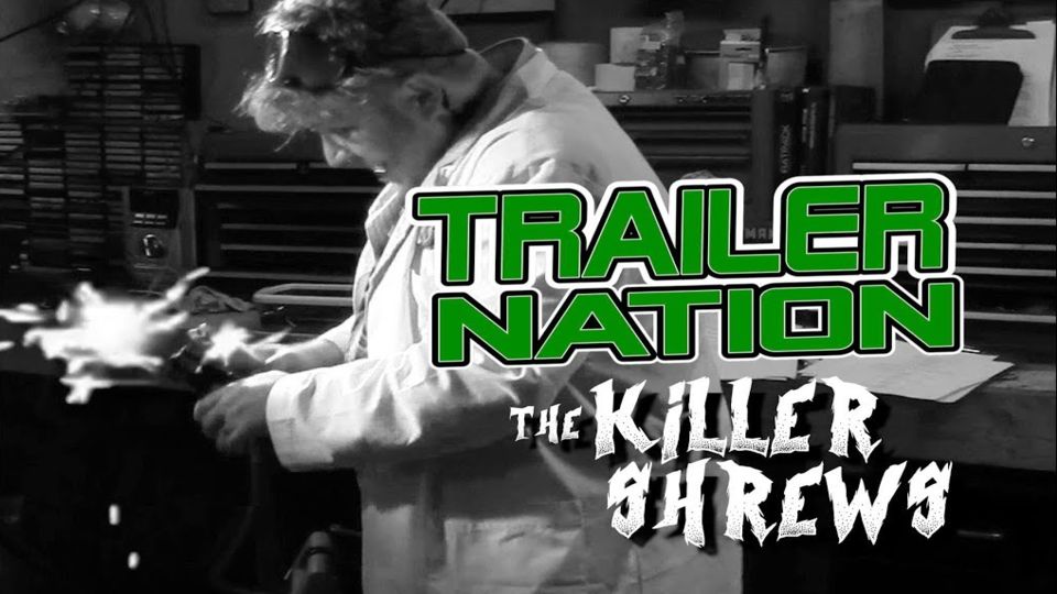 Trailer Nation E2 The Killer Shrews