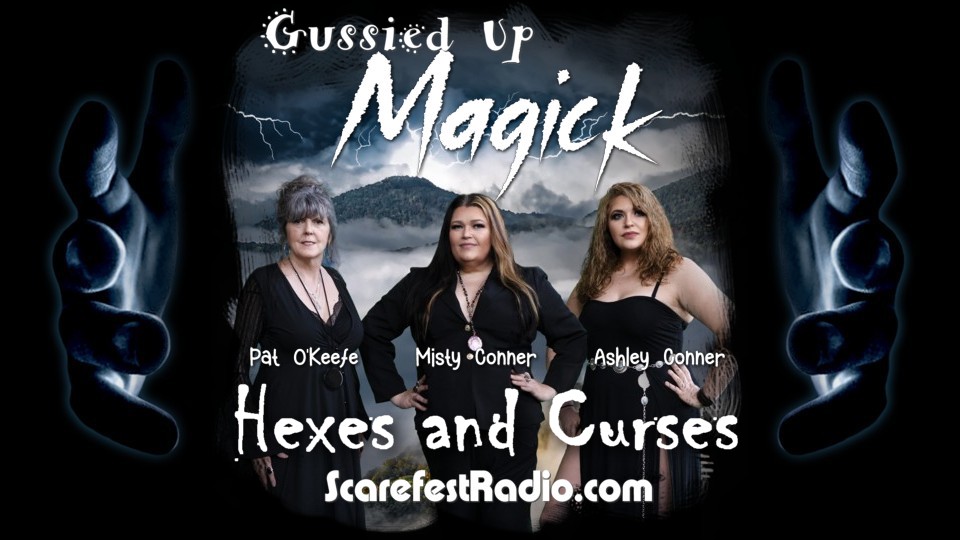 Gussied Up Magick Hexes & Curses S1 E2