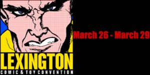Lexington Comic and Toy Convention